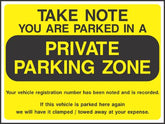 Take Note you are parked in a private parking zone Sign